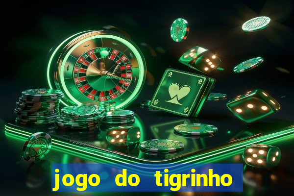 jogo do tigrinho de 2 reais